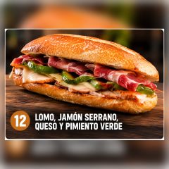 B.Esp.12.-Lomo, Jamón Serrano, Queso y Pimiento Verde